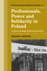 Image for Professionals, Power and Solidarity in Poland