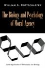 Image for The Biology and Psychology of Moral Agency