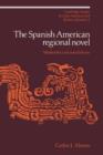 Image for The Spanish American Regional Novel