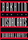 Image for Bakhtin and the Visual Arts