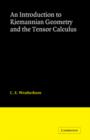 Image for An Introduction to Riemannian Geometry and the Tensor Calculus