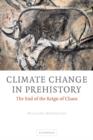 Image for Climate change in prehistory  : the end of the reign of chaos