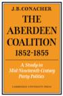 Image for The Aberdeen Coalition 1852–1855