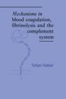 Image for Mechanisms in Blood Coagulation, Fibrinolysis and the Complement System