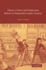 Image for Theatre, Culture and Temperance Reform in Nineteenth-Century America
