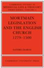 Image for Mortmain legislation and the English Church, 1279-1500