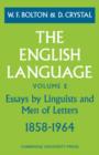 Image for The The English Language: Volume 2, Essays by Linguists and Men of Letters, 1858-1964