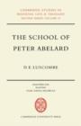 Image for The School of Peter Abelard : The Influence of Abelard&#39;s Thought in the Early Scholastic Period