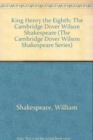 Image for King Henry the Eighth : The Cambridge Dover Wilson Shakespeare