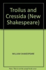 Image for Troilus and Cressida : The Cambridge Dover Wilson Shakespeare