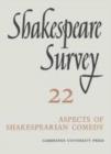 Image for Shakespeare Survey: Volume 22, Aspects of Shakespearian Comedy