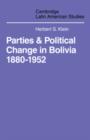 Image for Parties and Politcal Change in Bolivia : 1880-1952