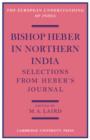 Image for Bishop Heber in Northern India : Selections from Heber&#39;s Journal