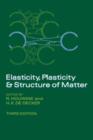 Image for Elasticity, Plasticity and Structure of Matter