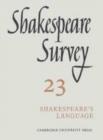Image for Shakespeare Survey: Volume 23, Shakespeare&#39;s Language