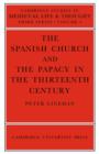 Image for The Spanish Church and the Papacy in the Thirteenth Century