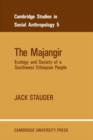 Image for The Majangir : Ecology and Society of a Southwest Ethiopian People