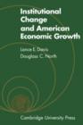 Image for Institutional Change and American Economic Growth