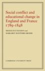 Image for Social Conflict and Educational Change in England and France 1789-1848
