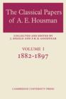 Image for The Classical Papers of A. E. Housman: Volume 1, 1882-1897