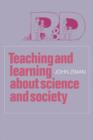 Image for Teaching and learning about science and society