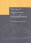 Image for Theoretical approaches to biological control