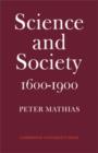 Image for Science and Society 1600-1900