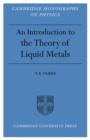 Image for Introduction to the Theory of Liquid Metals