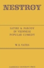 Image for Nestroy: Satire and Parody in Viennese Popular Comedy