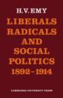 Image for Liberals, Radicals and Social Politics 1892-1914