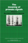 Image for The meaning of primate signals