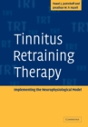 Image for Tinnitus retraining therapy  : implementing the neurophysiological model