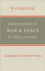 Image for Four Studies of War and Peace in this Century