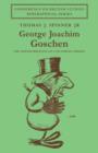 Image for George Joachim Goschen  : the transformation of a Victorian liberal