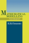 Image for Mathematical modelling  : a case study approach