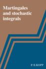 Image for Martingales and stochastic integrals