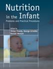 Image for Nutrition in the infant  : problems and practical procedures