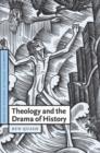 Image for Theology and the Drama of History