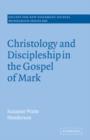 Image for Christology and discipleship in the Gospel of Mark