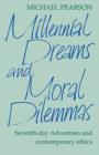 Image for Millennial Dreams and Moral Dilemmas