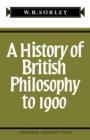Image for A History of British Philosophy to 1900