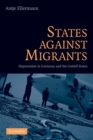 Image for States Against Migrants