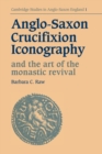 Image for Anglo-Saxon crucifixion iconography and the art of the monastic revival