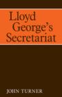 Image for Lloyd George&#39;s secretariat