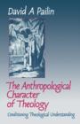 Image for The Anthropological Character of Theology