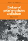 Image for The biology of polar bryophytes and lichens