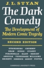 Image for The dark comedy  : the development of modern comic tragedy