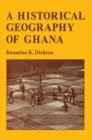 Image for A Historical Geography of Ghana