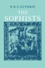 Image for A History of Greek Philosophy: Volume 3, The Fifth Century Enlightenment, Part 1, The Sophists