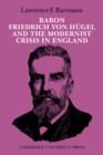Image for Baron Friedrich von Hugel and the Modernist Crisis in England
